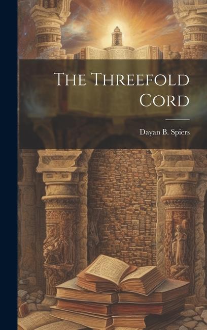 Boek The Threefold Cord B. Spiers Dayan