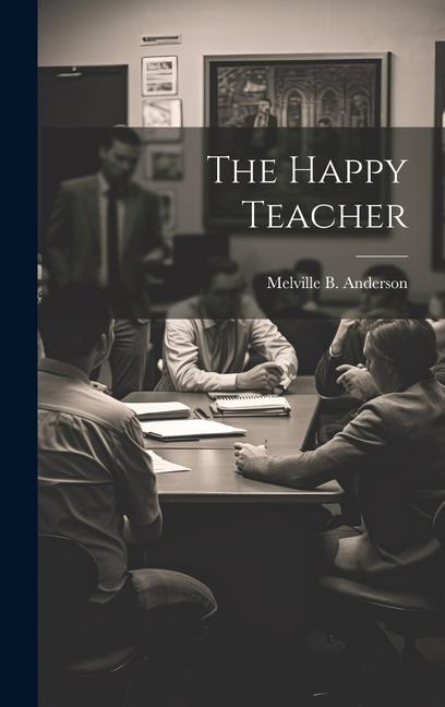 Libro The Happy Teacher Melville B. Anderson