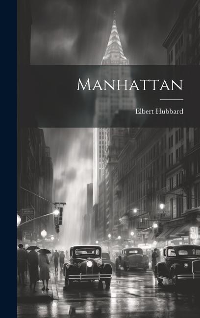 Knjiga Manhattan Elbert Hubbard