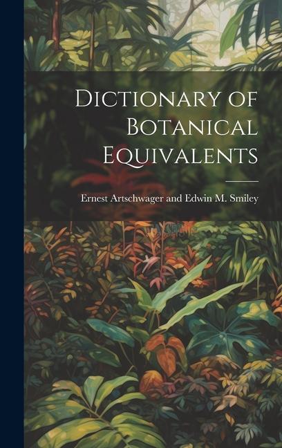 Kniha Dictionary of Botanical Equivalents 