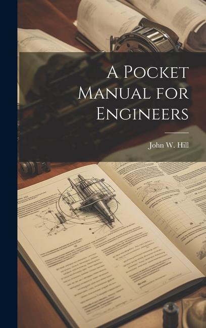 Knjiga A Pocket Manual for Engineers John W. Hill