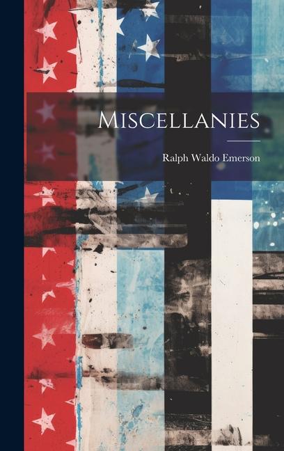 Knjiga Miscellanies Ralph Waldo Emerson