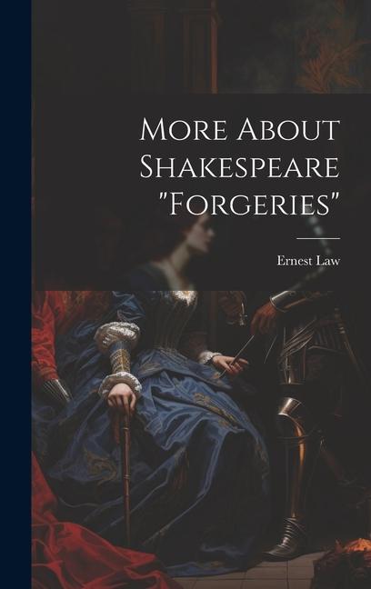 Книга More About Shakespeare "Forgeries" Ernest Law