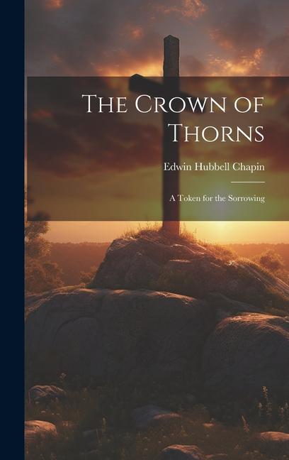 Book The Crown of Thorns: A Token for the Sorrowing 