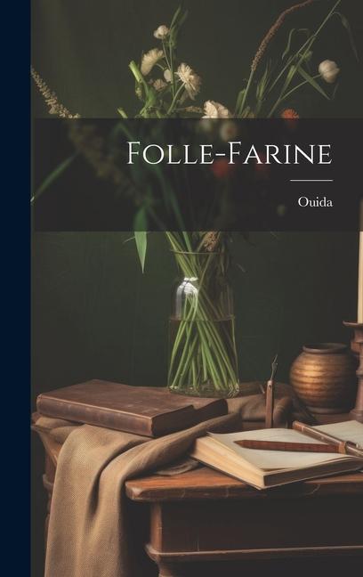 Knjiga Folle-Farine Ouida