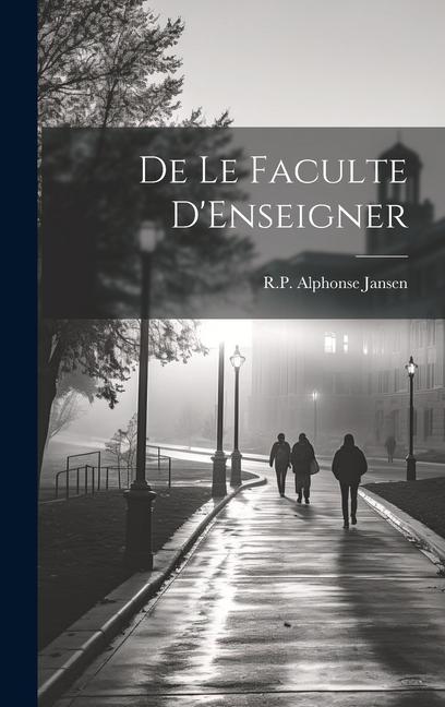 Knjiga De Le Faculte D'Enseigner R.P. Alphonse Jansen