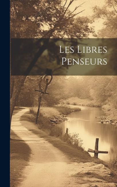 Knjiga Les Libres Penseurs Anonymous