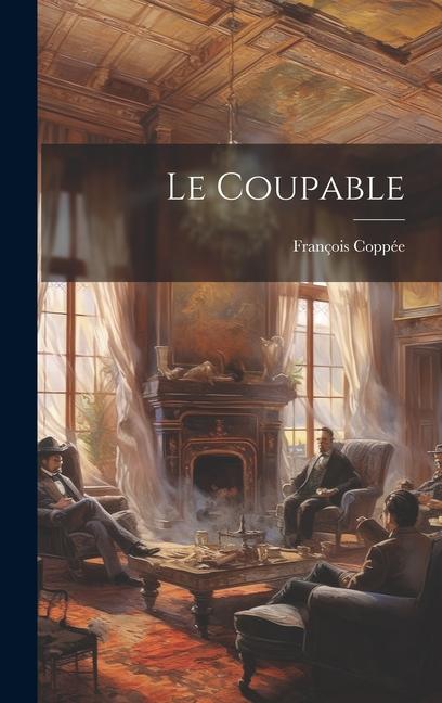 Knjiga Le Coupable François Coppée