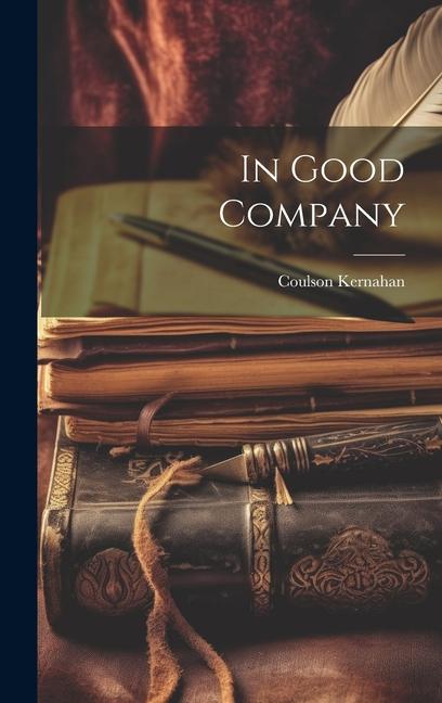 Knjiga In Good Company Coulson Kernahan