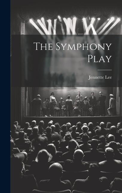 Knjiga The Symphony Play Jennette Lee