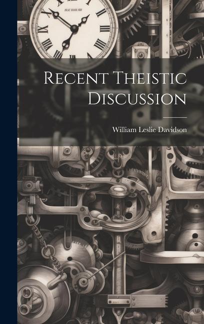 Buch Recent Theistic Discussion [microform] William Leslie Davidson