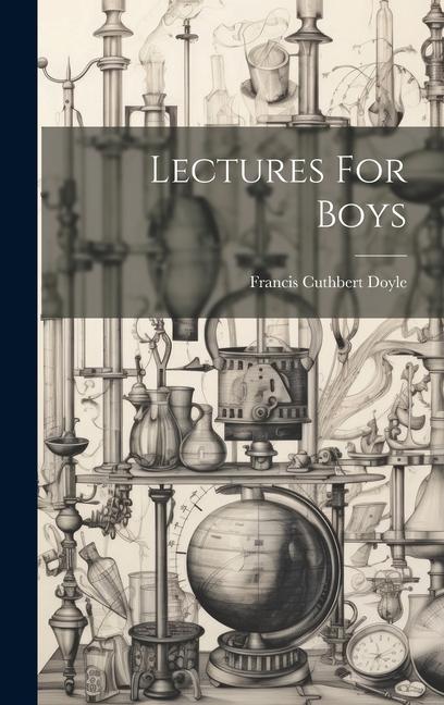 Knjiga Lectures For Boys Francis Cuthbert Doyle