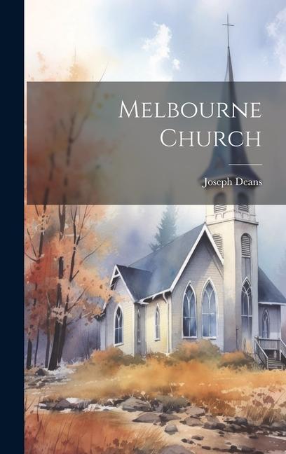 Knjiga Melbourne Church Joseph Deans