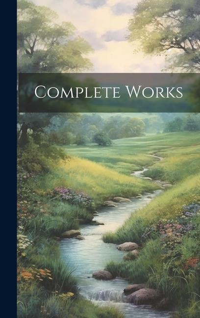 Knjiga Complete Works Anonymous