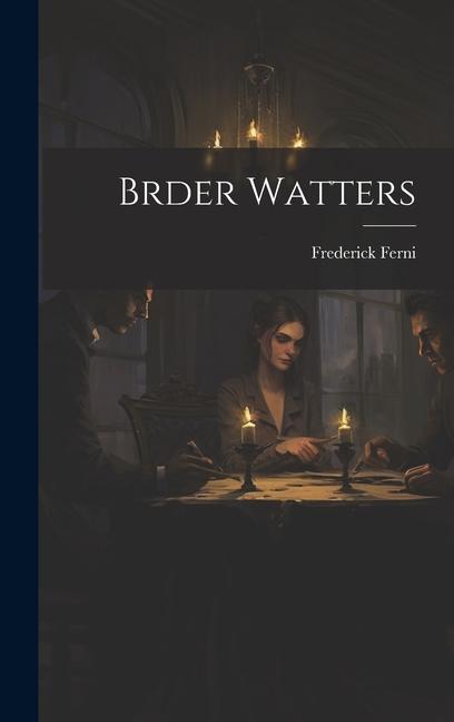 Knjiga Brder Watters Frederick Ferni