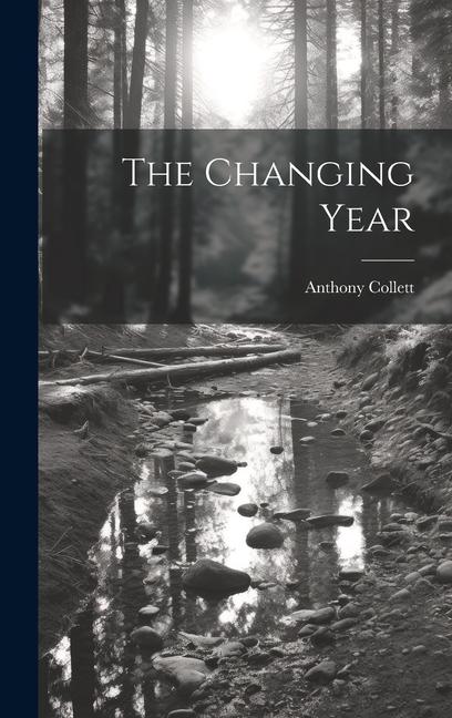Knjiga The Changing Year Anthony Collett