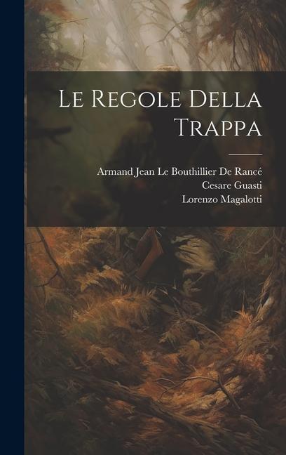Libro Le Regole Della Trappa Lorenzo Magalotti