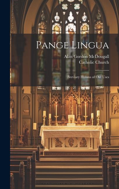 Book Pange Lingua: Breviary Hymns of old Uses Catholic Church