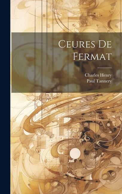 Kniha Ceures de Fermat Paul Tannery