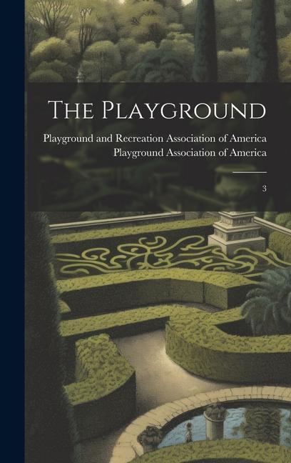 Knjiga The Playground: 3 Playground and Recreation Association