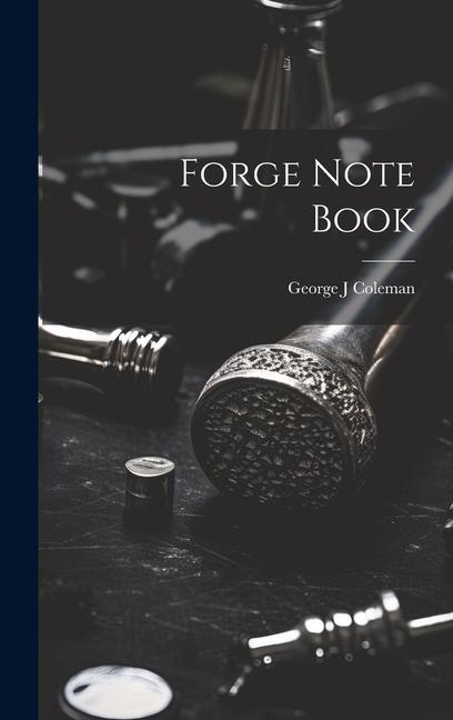 Boek Forge Note Book Coleman George J