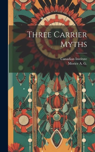 Kniha Three Carrier Myths Canadian Institute