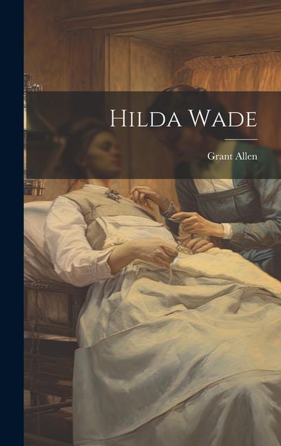 Knjiga Hilda Wade Grant Allen