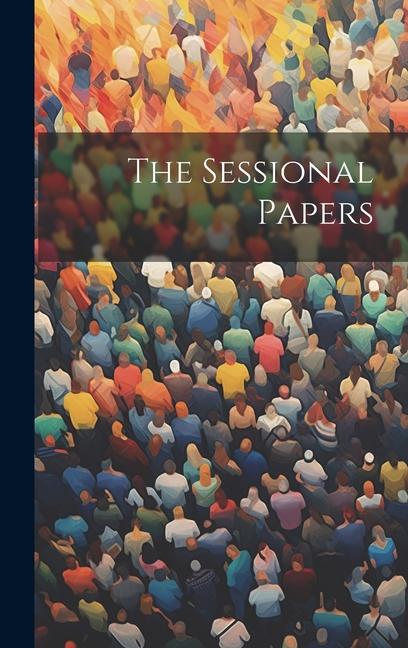 Knjiga The Sessional Papers Anonymous