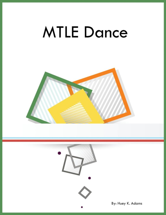 Knjiga MTLE Dance Huey K Adam