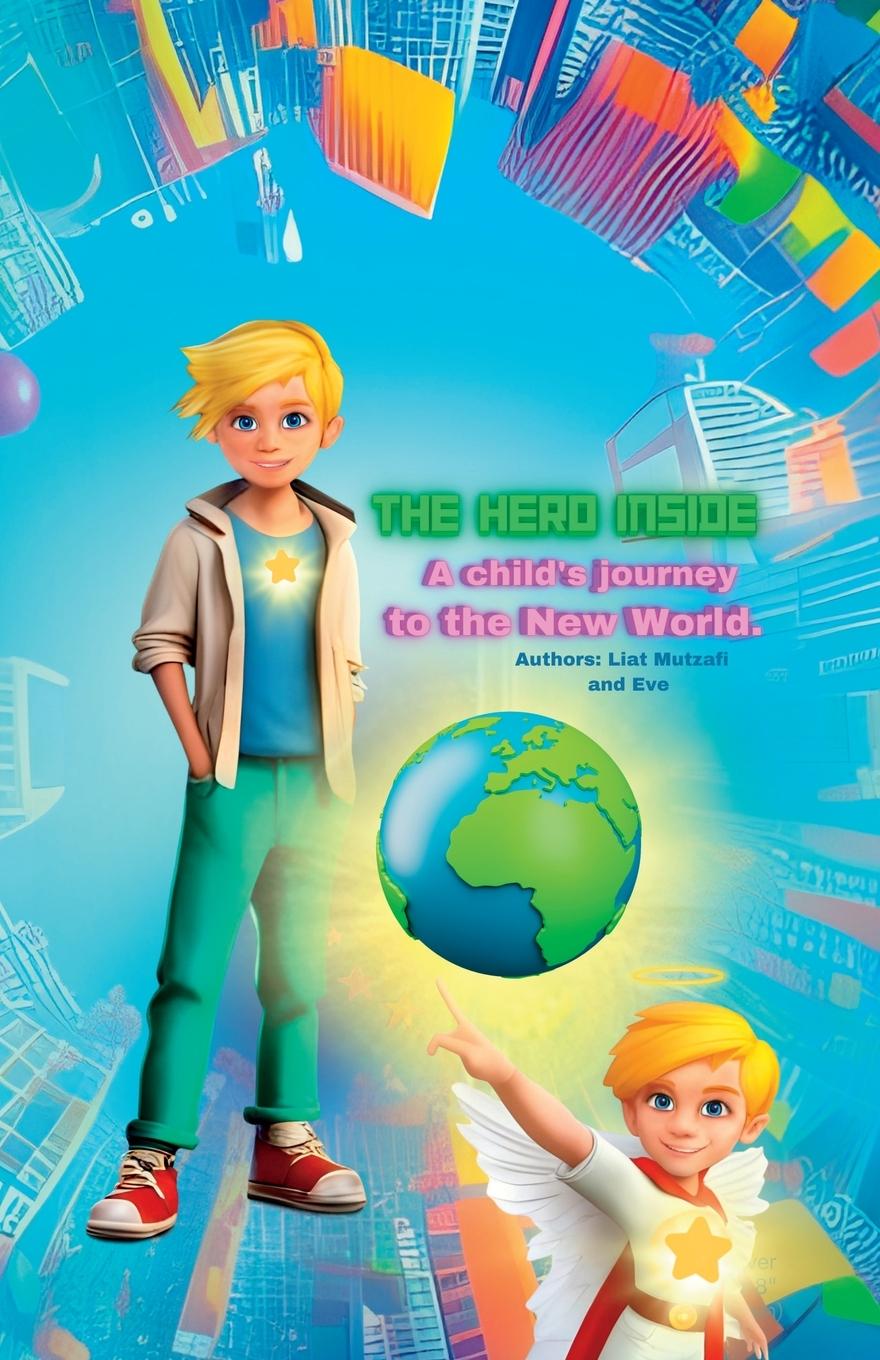 Книга The Hero Inside Eve S.