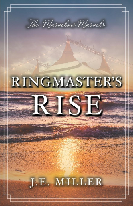 Knjiga Ringmaster's Rise J.E. Miller