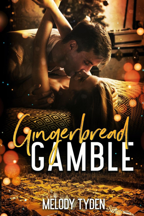 Knjiga Gingerbread Gamble Melody Tyden