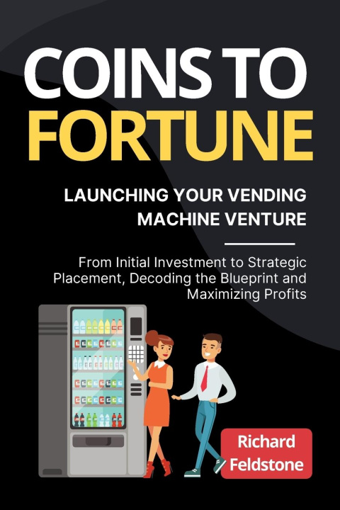 Книга Coins to Fortune Richard Feldstone