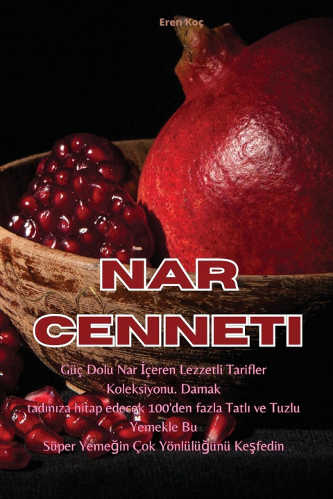 Knjiga Nar Cenneti Eren Koç