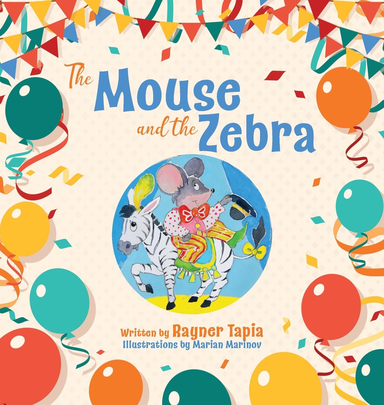 Книга The Mouse and the Zebra Rayner Tapia