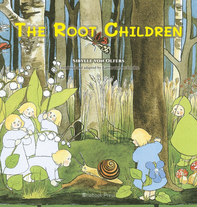 Knjiga The Root Children Sibylle von Olfers