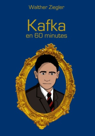 Könyv Kafka en 60 minutes 