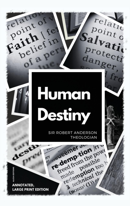 Knjiga Human Destiny Sir Robert Anderson
