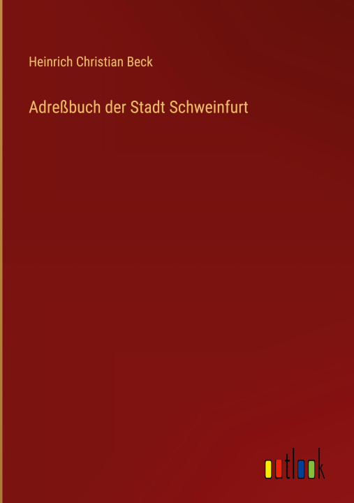 Könyv Adreßbuch der Stadt Schweinfurt 