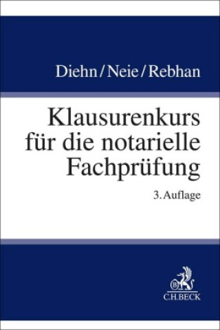 Buch Klausurenkurs für die notarielle Fachprüfung Jens Neie