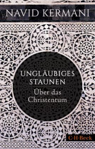Knjiga Ungläubiges Staunen Navid Kermani