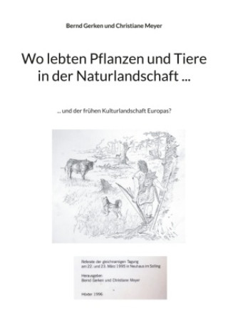 Carte Wo lebten Pflanzen und Tiere in der Naturlandschaft ... Christiane Meyer