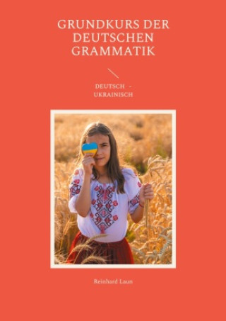 Könyv Grundkurs der deutschen Grammatik 