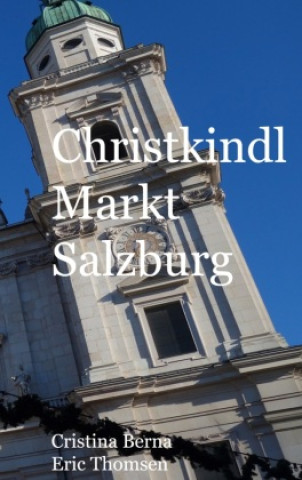 Kniha Christkindl Markt Salzburg Eric Thomsen