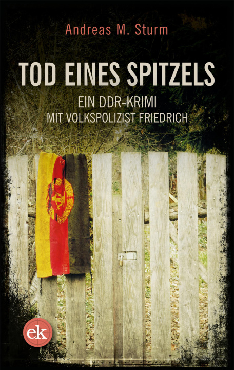 Book Tod eines Spitzels Andreas M. Sturm