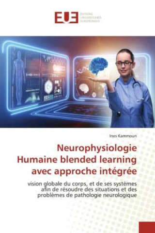 Carte Neurophysiologie Humaine blended learning avec approche intégrée 