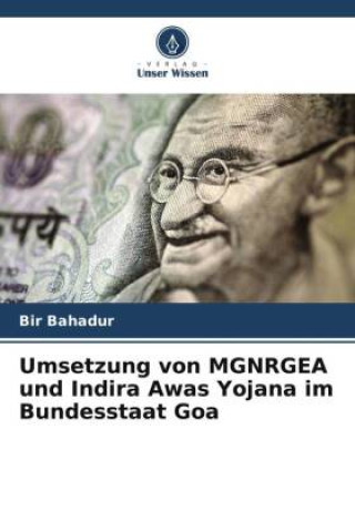 Kniha Umsetzung von MGNRGEA und Indira Awas Yojana im Bundesstaat Goa 