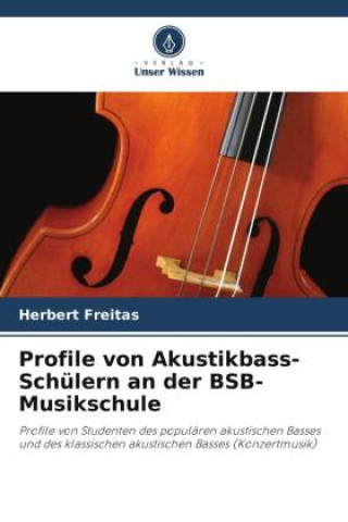 Kniha Profile von Akustikbass-Schülern an der BSB-Musikschule 