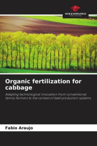 Книга Organic fertilization for cabbage Fabio Araujo