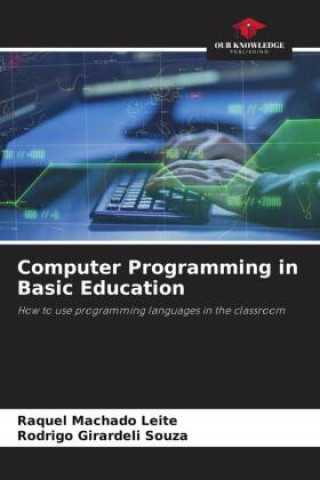 Knjiga Computer Programming in Basic Education Rodrigo Girardeli Souza